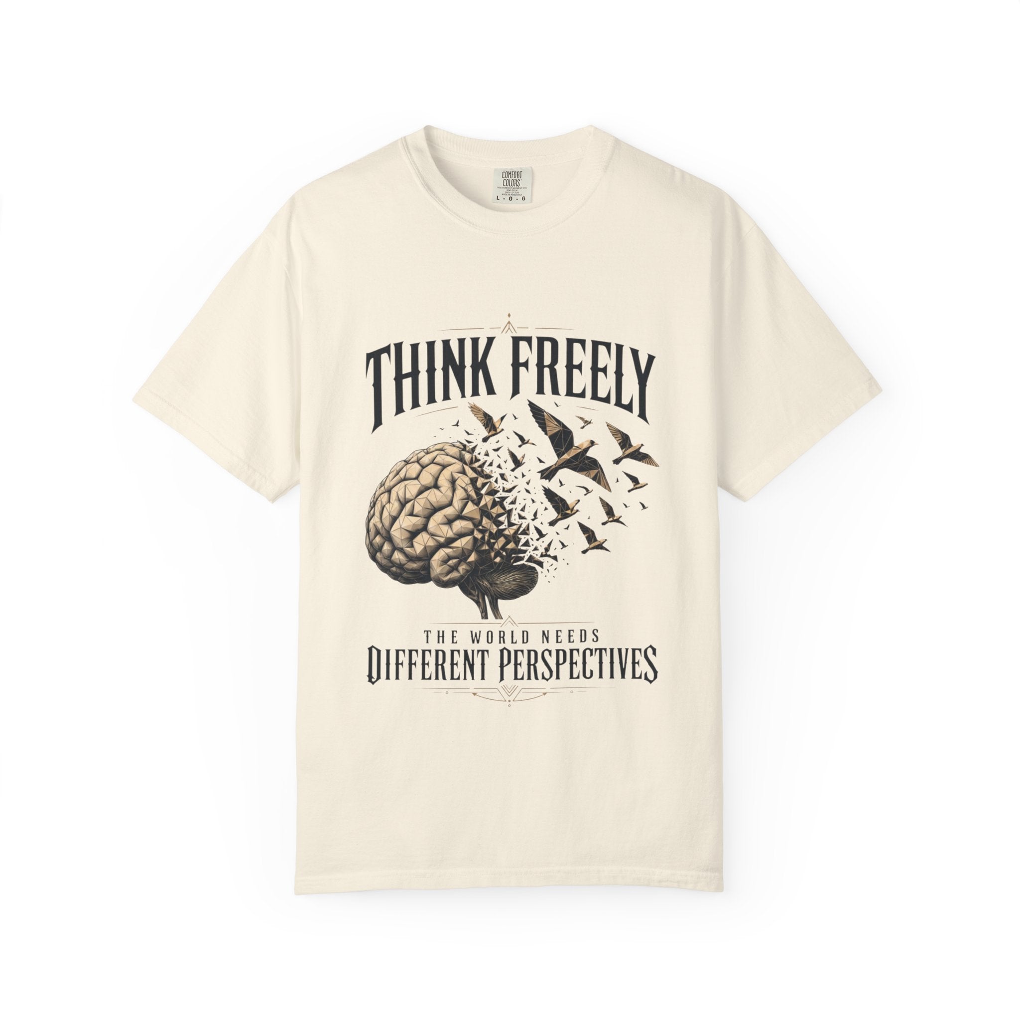 Think Freely T-Shirt — 'The World Keeps Different Perspectives' Graphic Tee