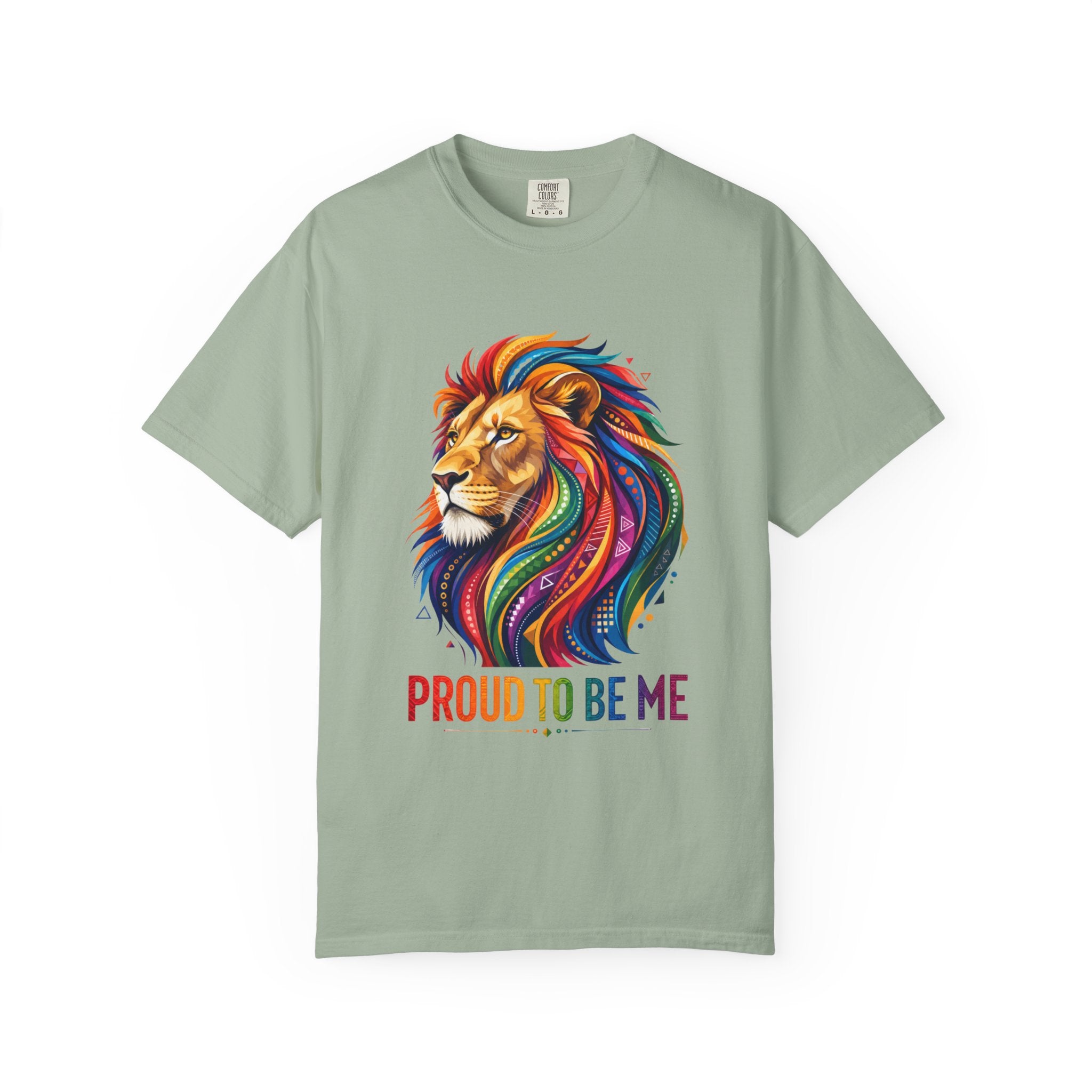 Proud to Be Me Lion T-Shirt — Rainbow Mane Pride Tee