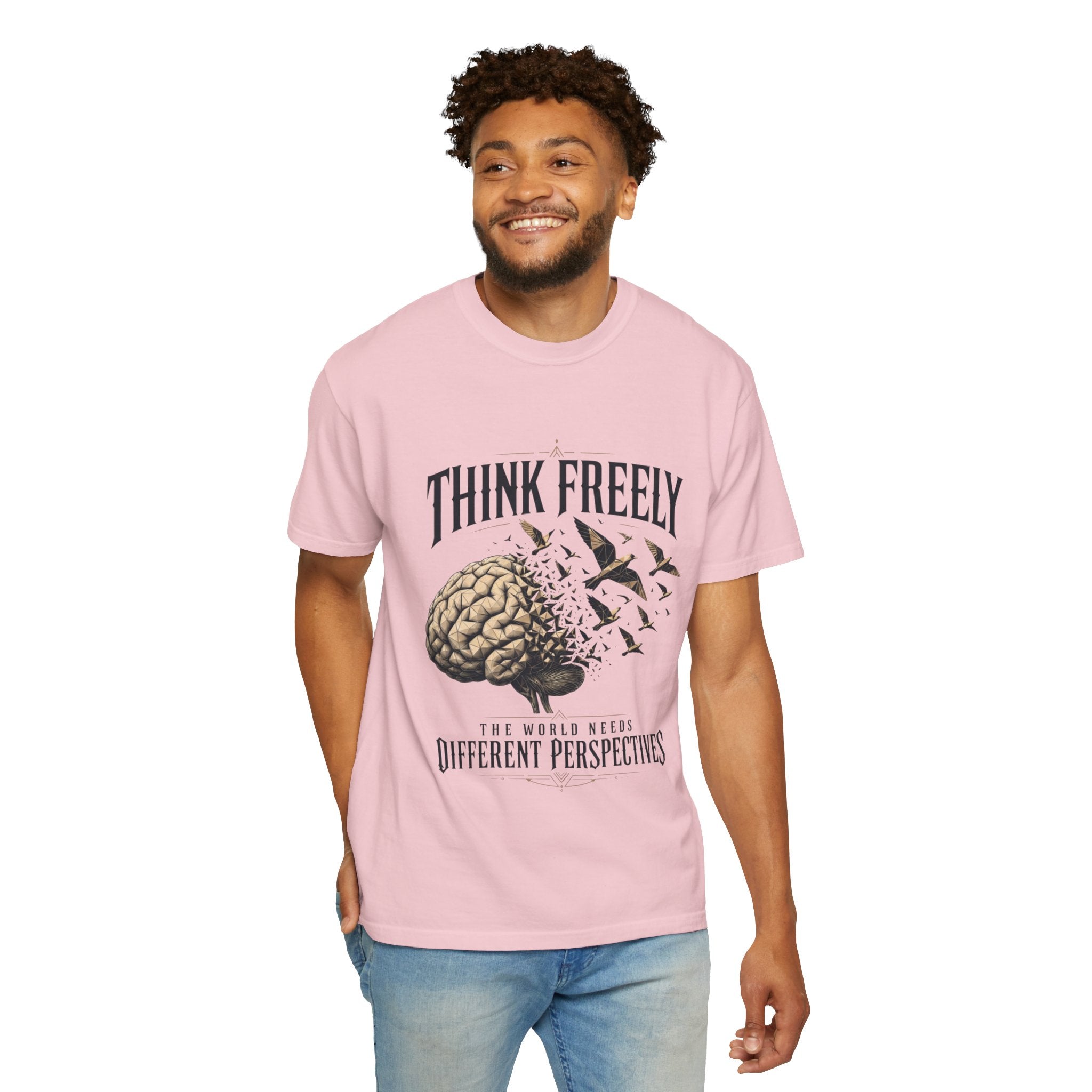 Think Freely T-Shirt — 'The World Keeps Different Perspectives' Graphic Tee