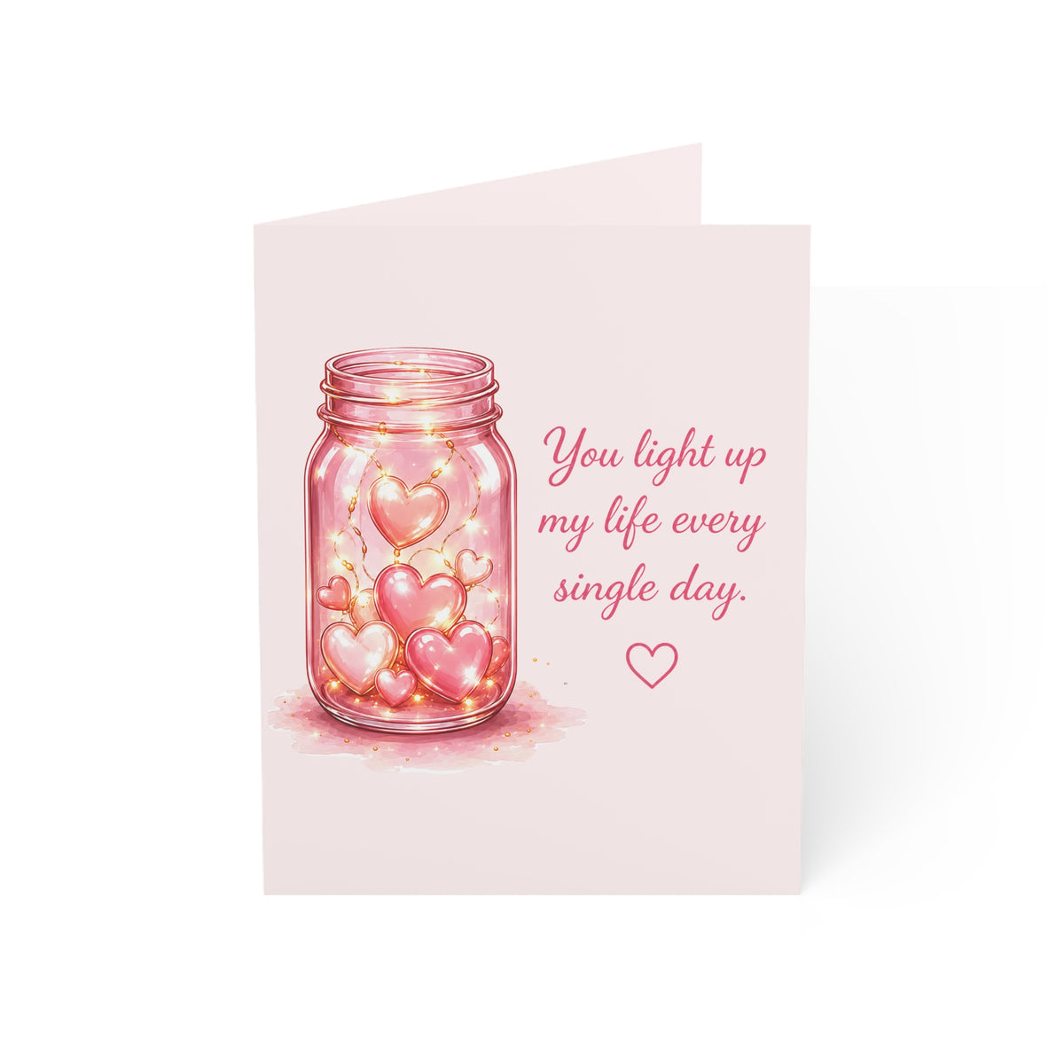 Romantic Mason Jar Heart Greeting Card — "You light up my life every single day" (1/10/30/50 pcs)