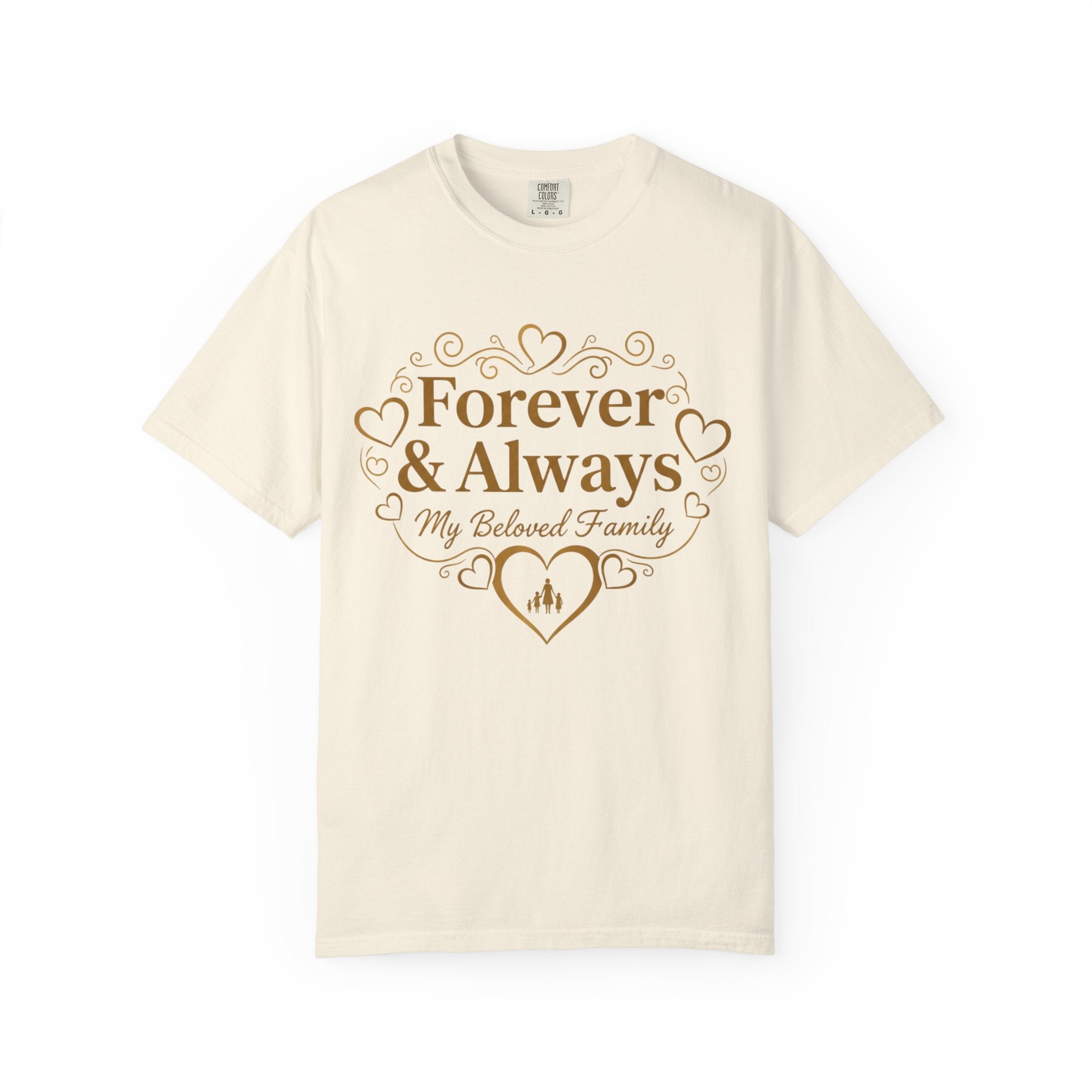Forever & Always "My Beloved Family" T-Shirt