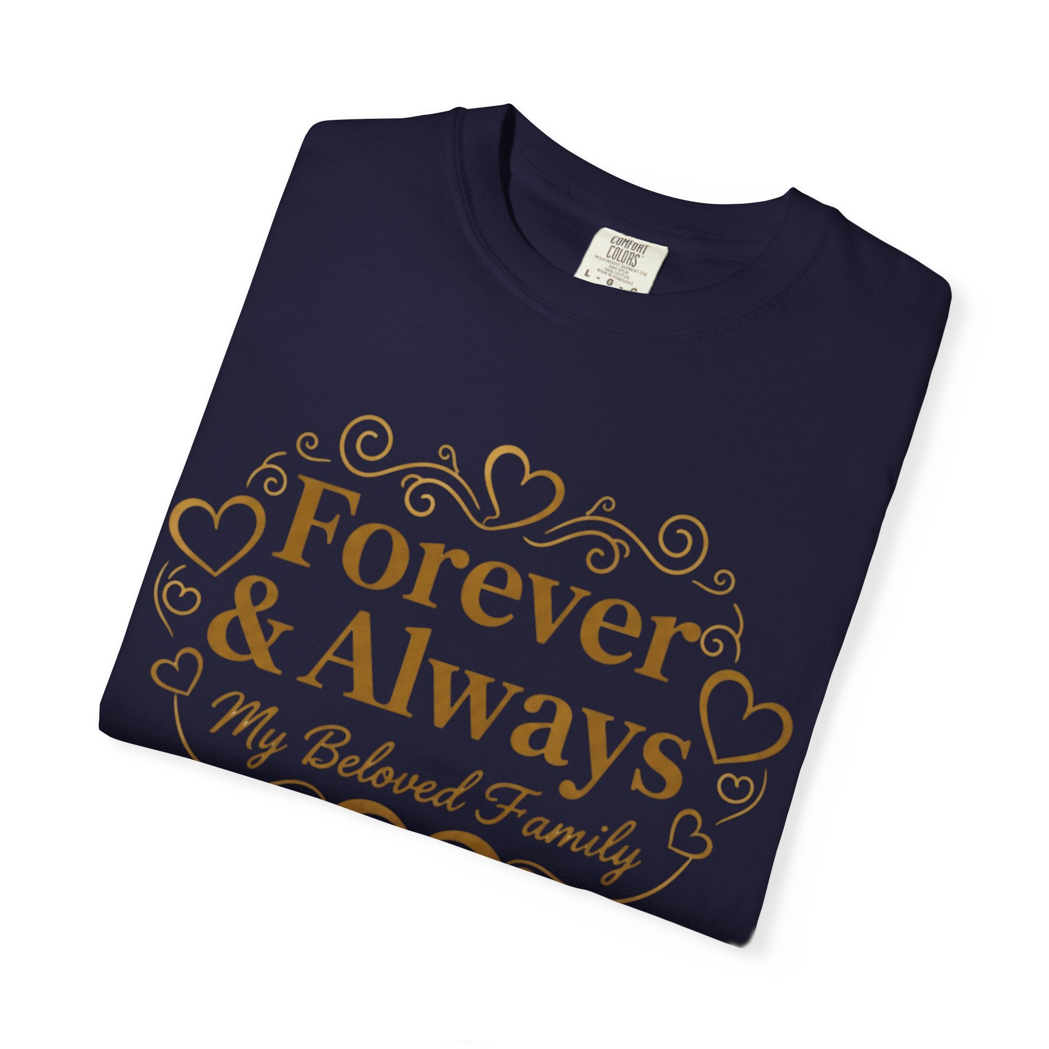 Forever & Always "My Beloved Family" T-Shirt