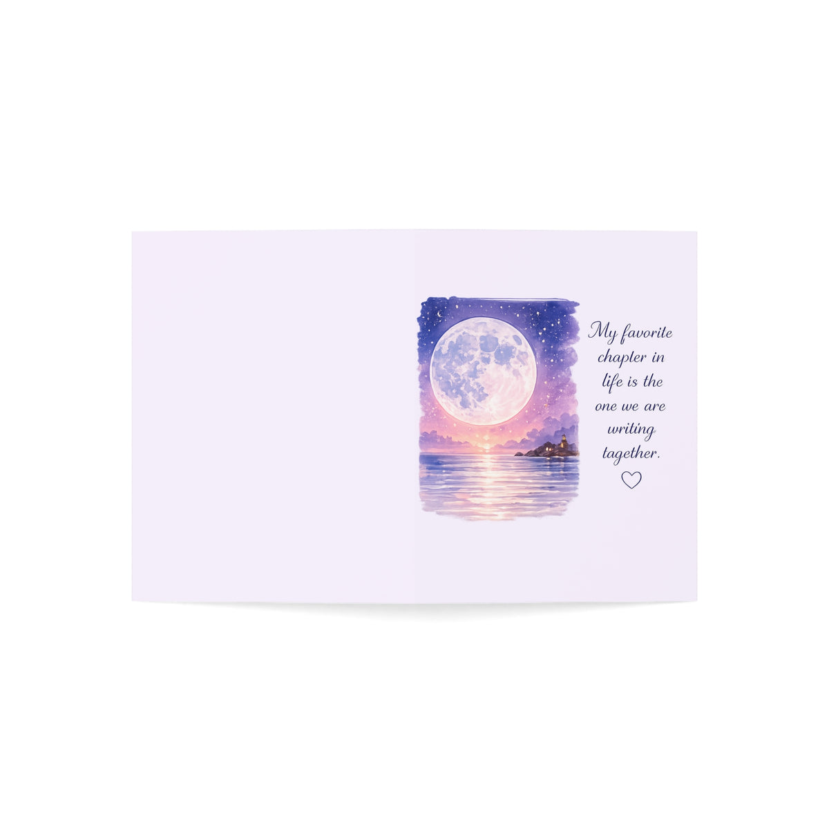 Romantic Moonlit Greeting Cards — “My favorite chapter in life is the one we are writing together.” (Set of 1, 10, 30, 50)