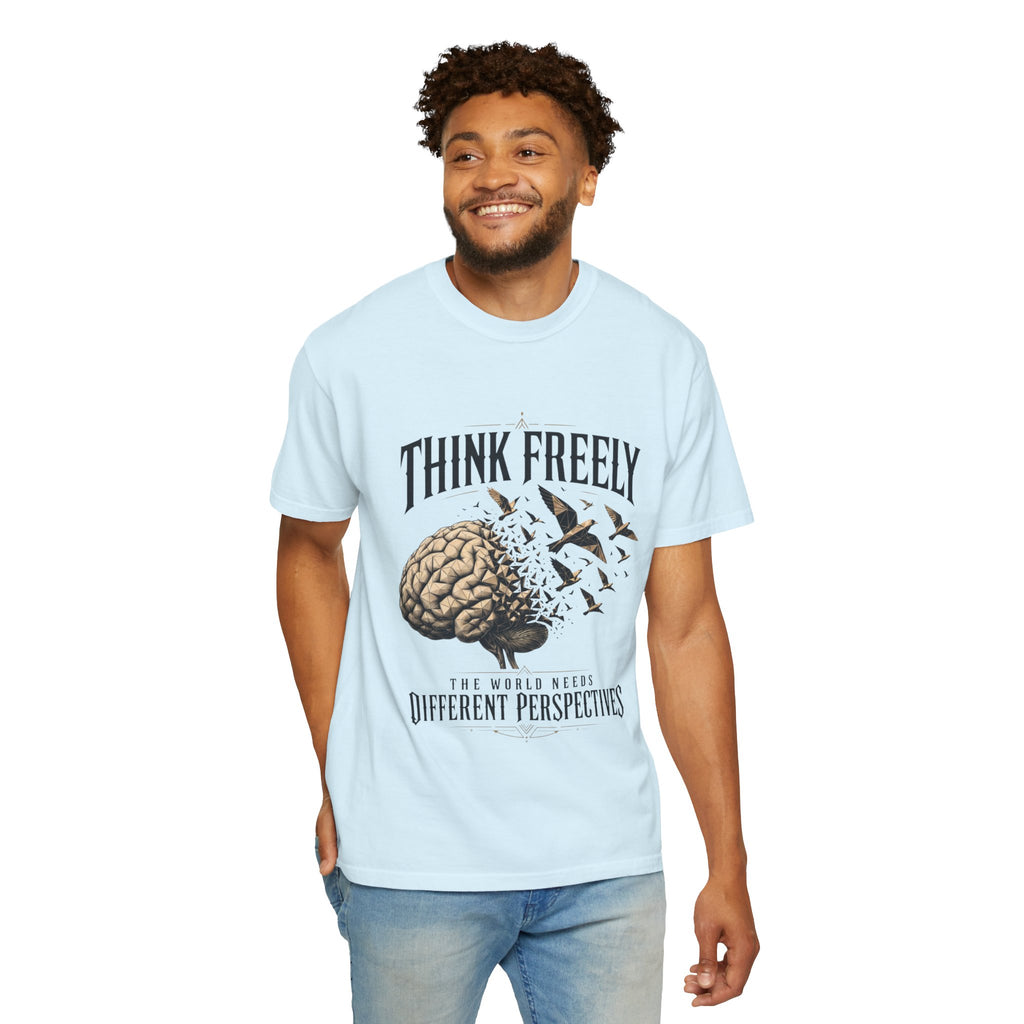 Think Freely T-Shirt — 'The World Keeps Different Perspectives' Graphic Tee
