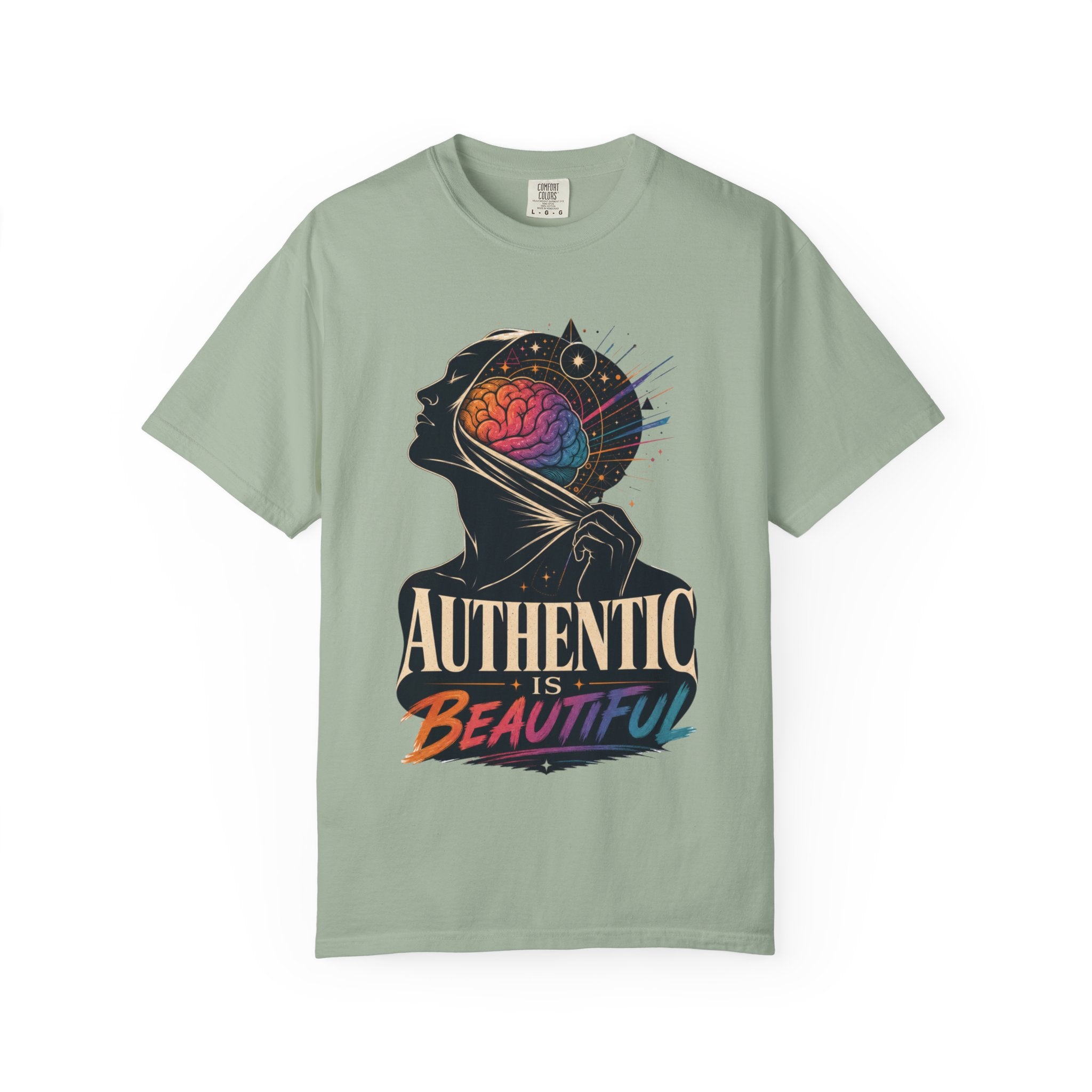 Authentic Is Beautiful Graphic T-Shirt — Pride Rainbow Mind Empowerment Tee