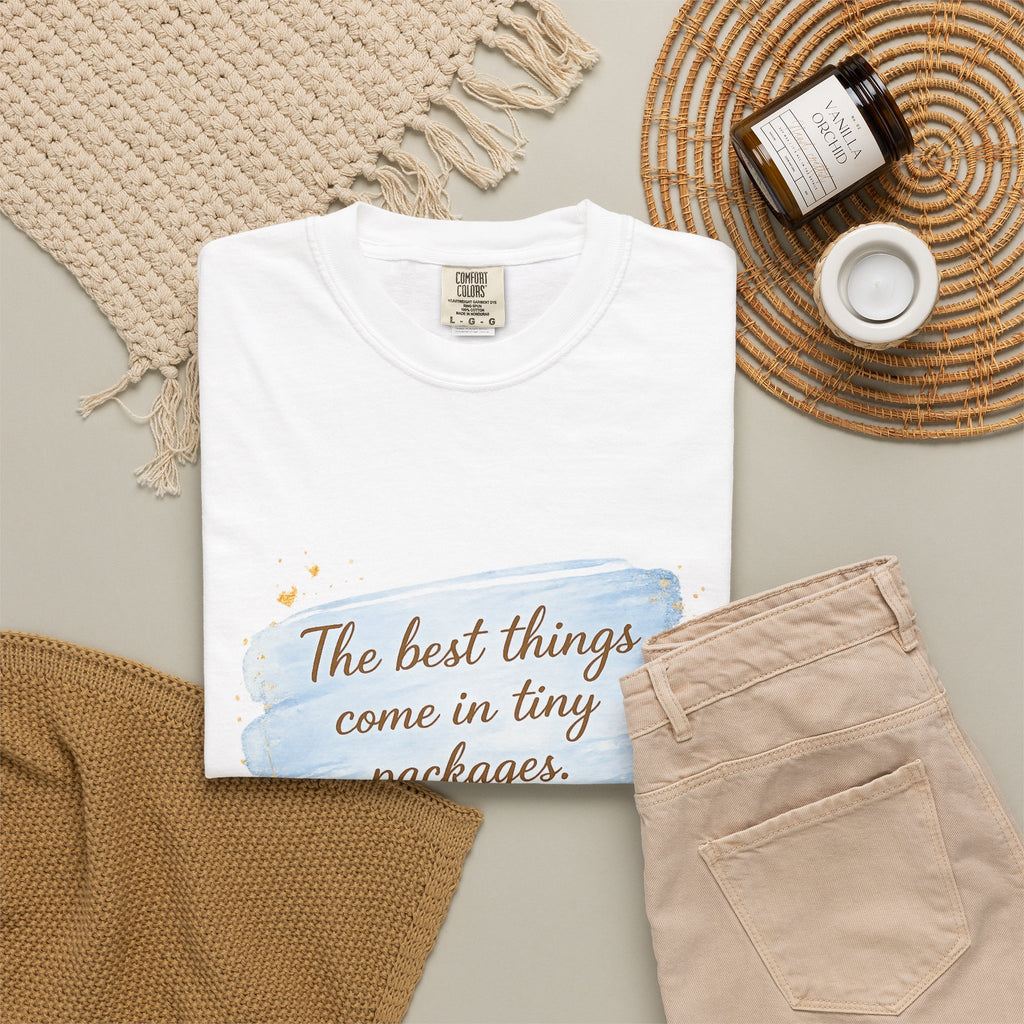 T-Shirt — "The best things come in tiny packages. Congratulations!" New Baby Announcement Tee