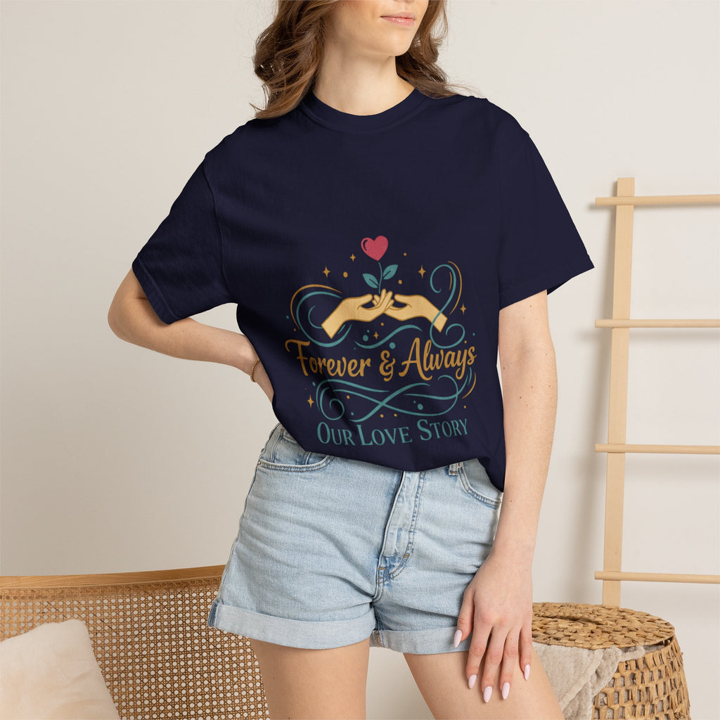 Forever & Always "Our Love Story" T-Shirt