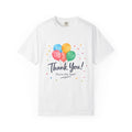 Thank You Balloon T-Shirt — "Thank You! You're the best" Appreciation Tee