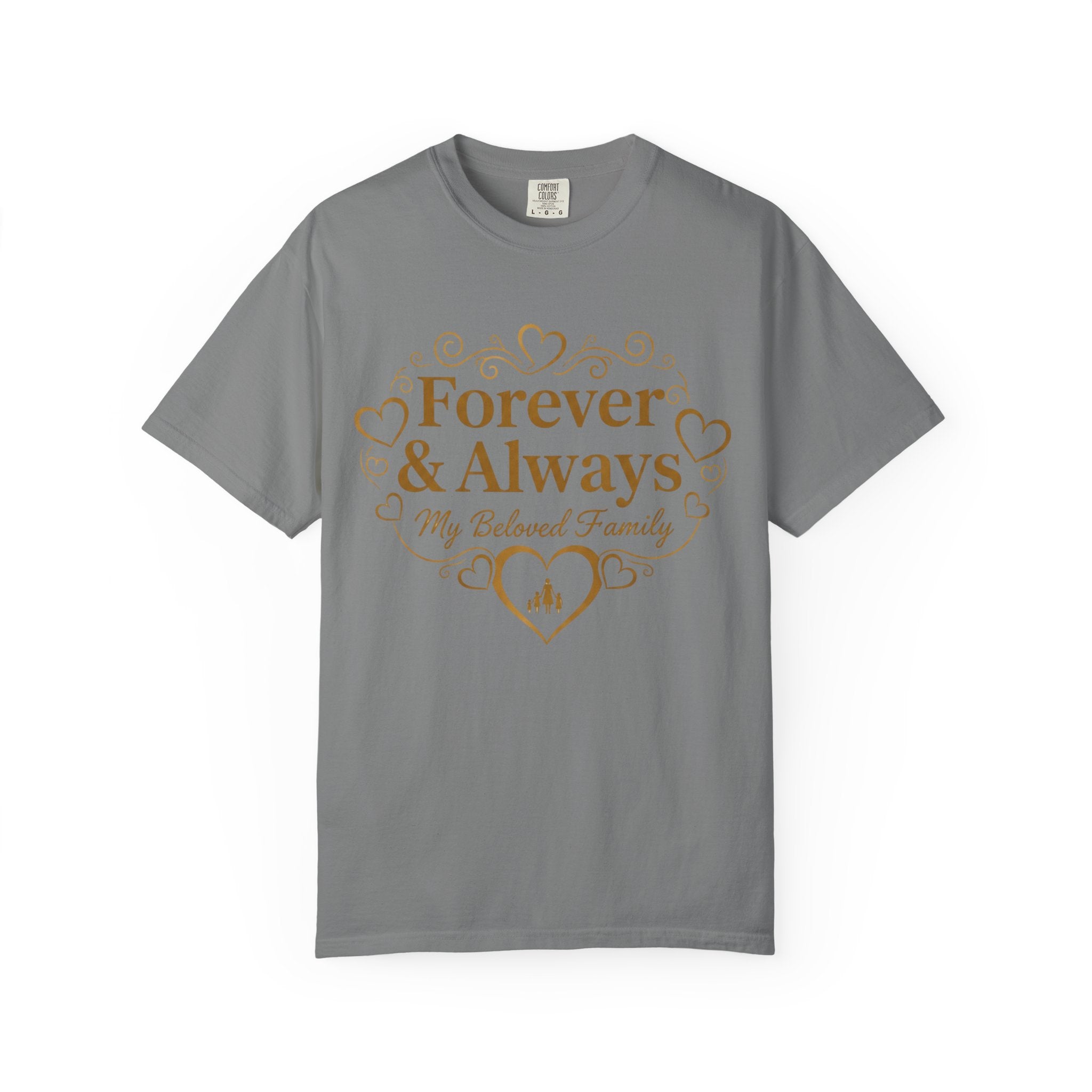 Forever & Always "My Beloved Family" T-Shirt