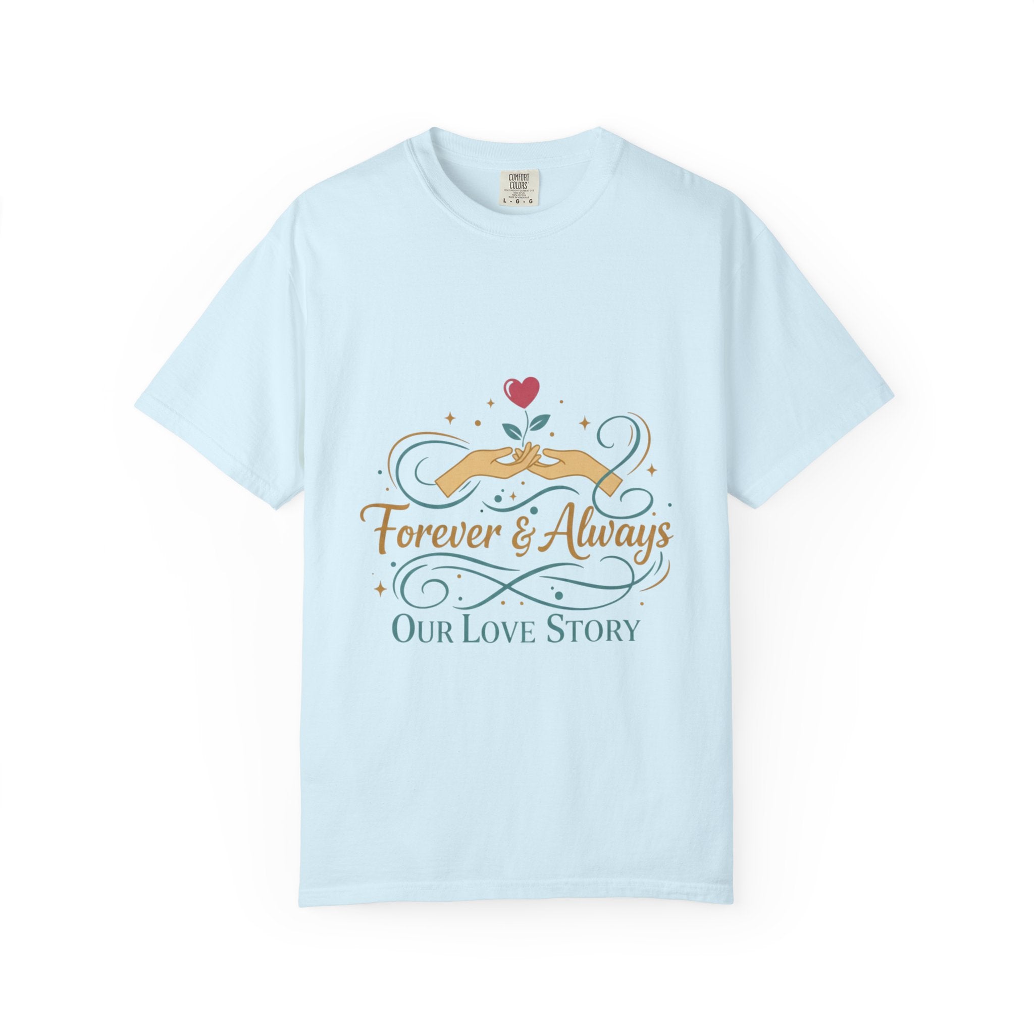 Forever & Always "Our Love Story" T-Shirt