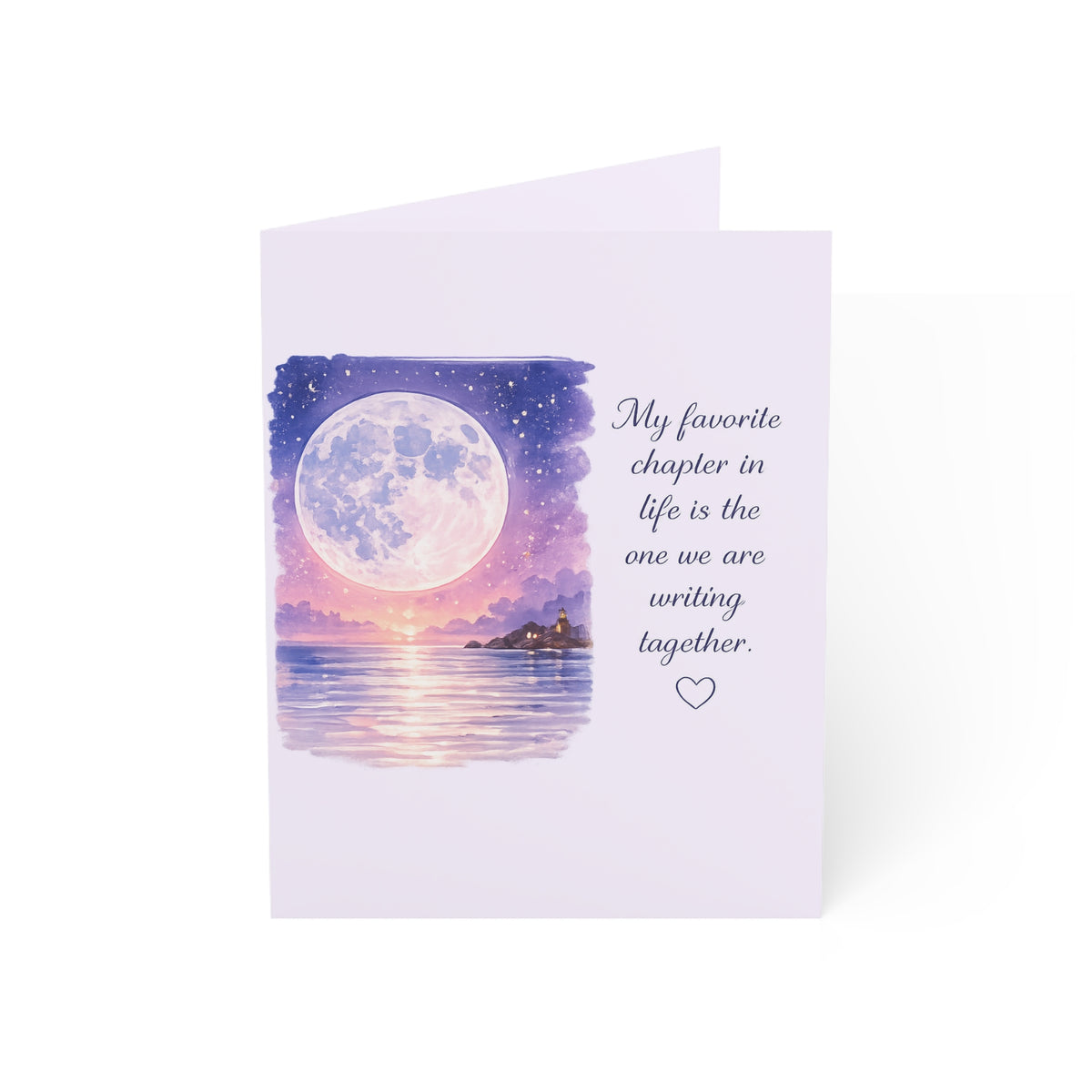 Romantic Moonlit Greeting Cards — “My favorite chapter in life is the one we are writing together.” (Set of 1, 10, 30, 50)