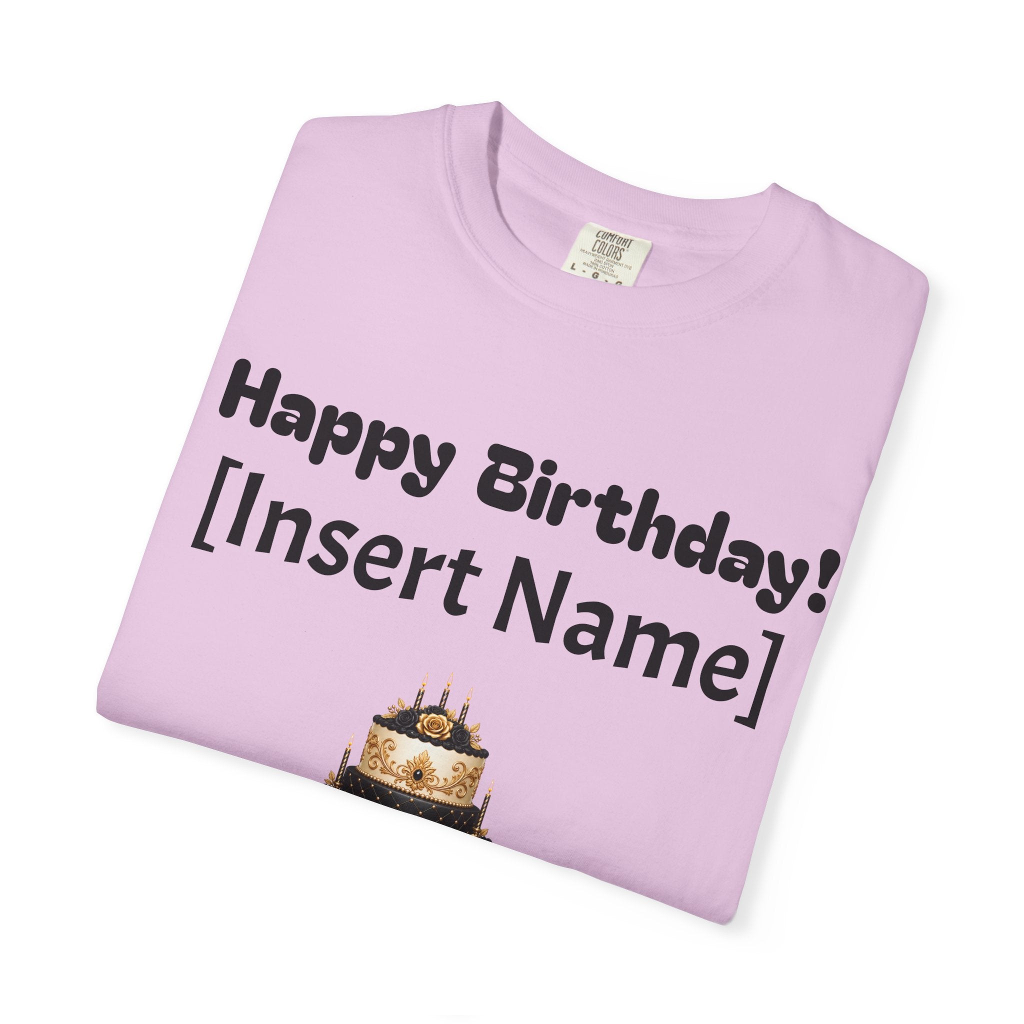 Birthday Cake Personalized T‑Shirt — "Happy Birthday! [Insert Name]" Customizable Tee