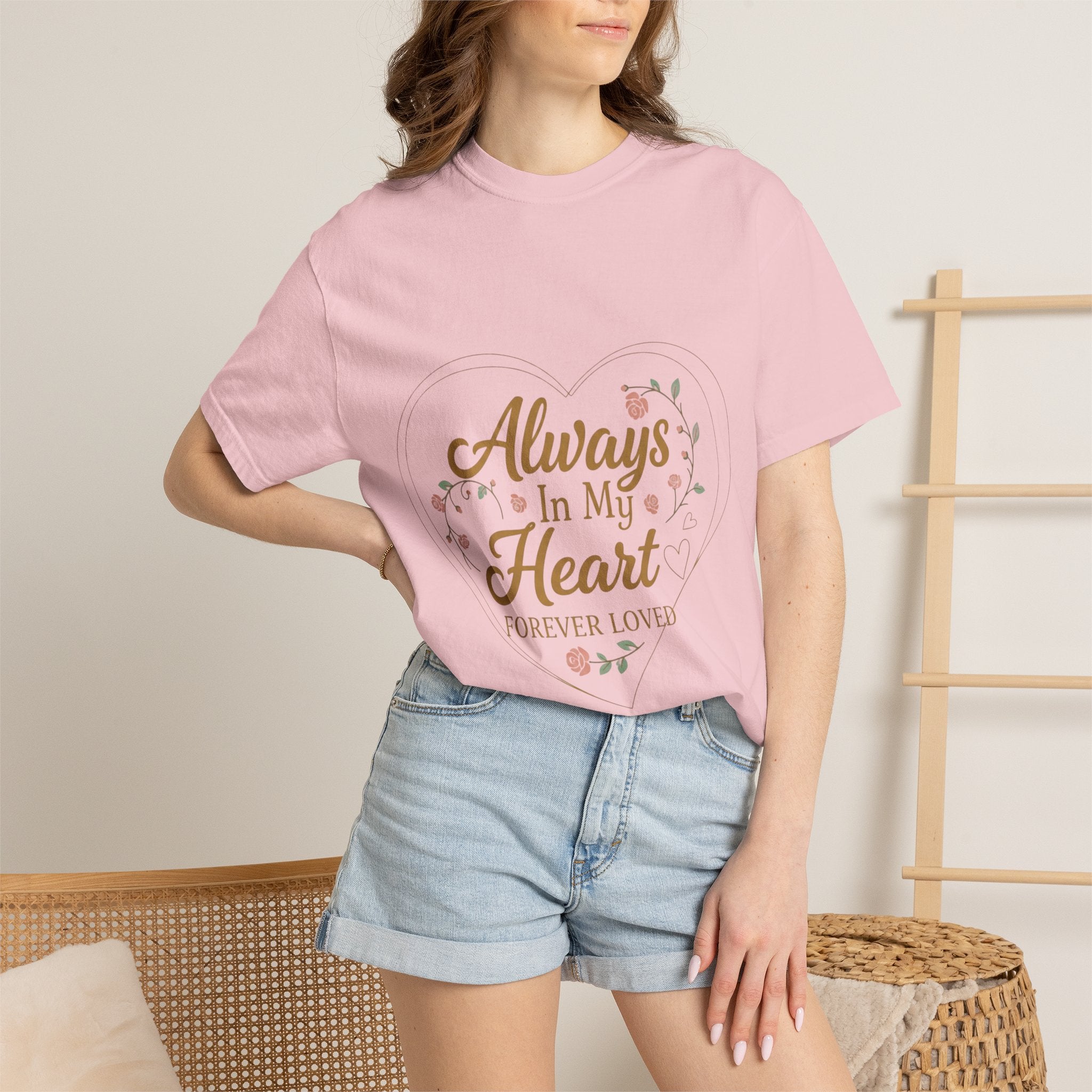 T-Shirt — "Always In My Heart, Forever Loved" Memorial Floral Tee