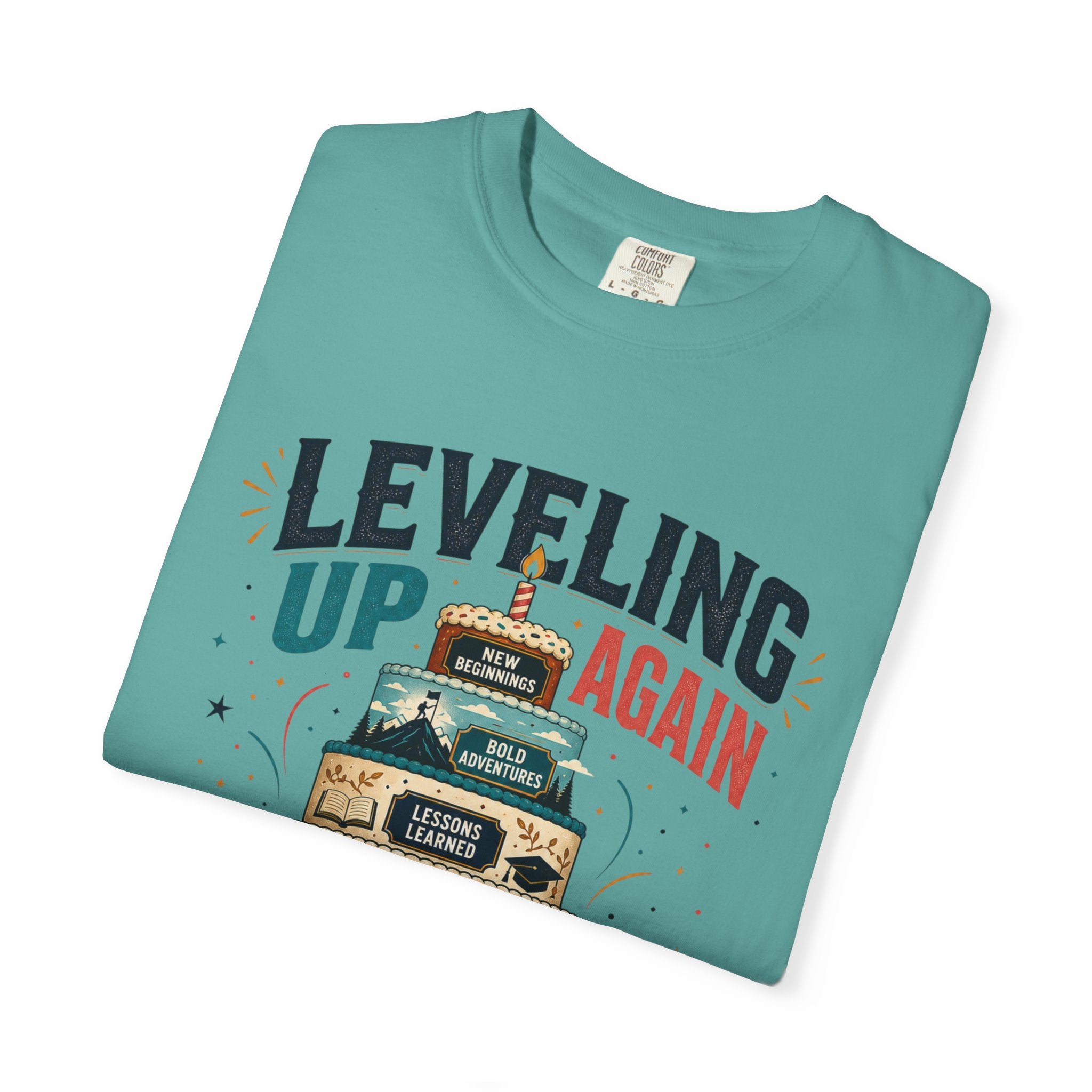Leveling Up Again T-Shirt — "Making Memories Since Day One" Gamer Birthday Tee