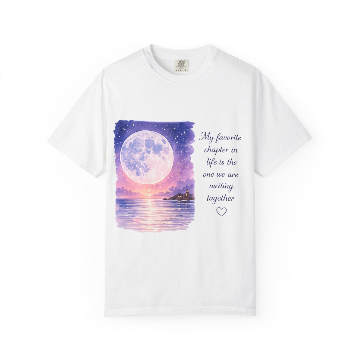 Romantic Moonlit Ocean T-Shirt — "My favorite chapter in life is the one we are writing together"