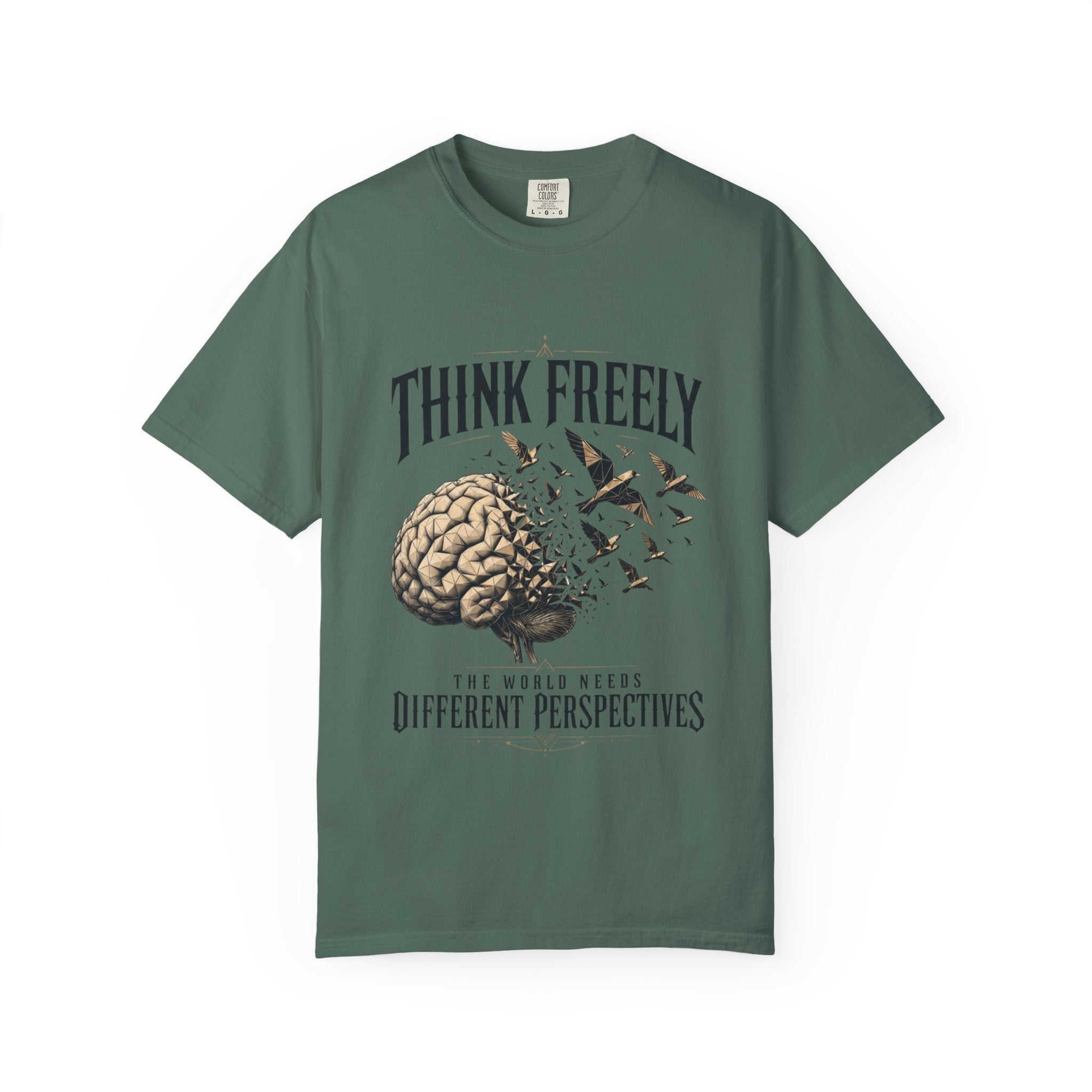Think Freely T-Shirt — 'The World Keeps Different Perspectives' Graphic Tee