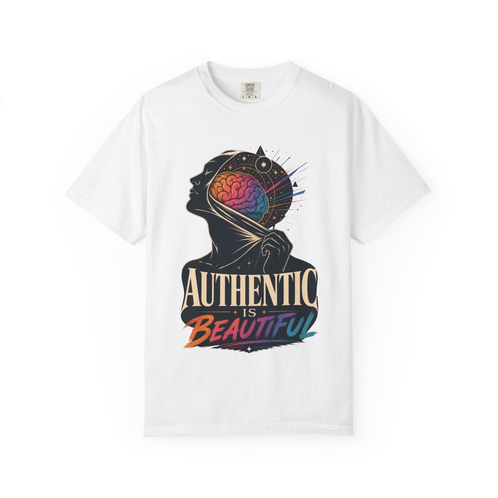 Authentic Is Beautiful Graphic T-Shirt — Pride Rainbow Mind Empowerment Tee