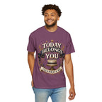 Birthday T-Shirt – "Today Belongs to You" Celebrate Big Tee