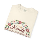 Family Where Love Grows T-Shirt
