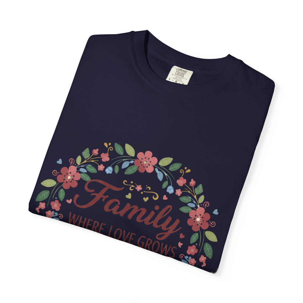 Family Where Love Grows T-Shirt
