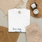 T-Shirt — "Some days, you're all I think about." Mountain Lake Scenic Tee