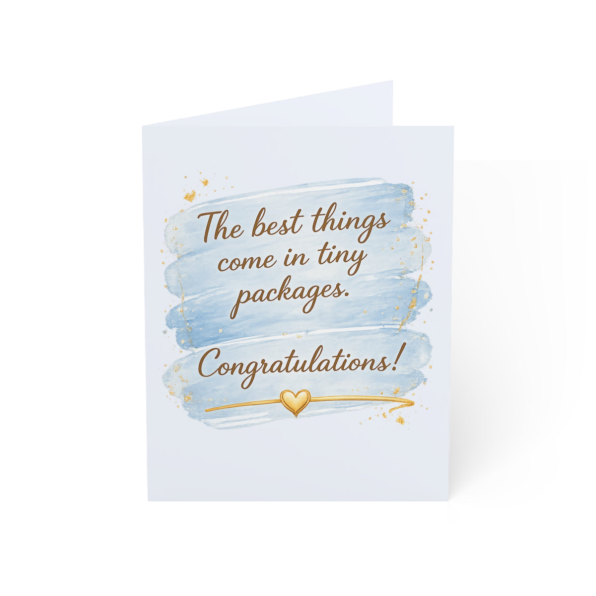 Congratulations Greeting Card – “The best things come in tiny packages” Celebration Card