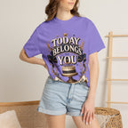 Birthday T-Shirt – "Today Belongs to You" Celebrate Big Tee