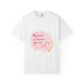 My Heart Is Wherever You Are T-Shirt — Romantic Pink Watercolor Heart Tee