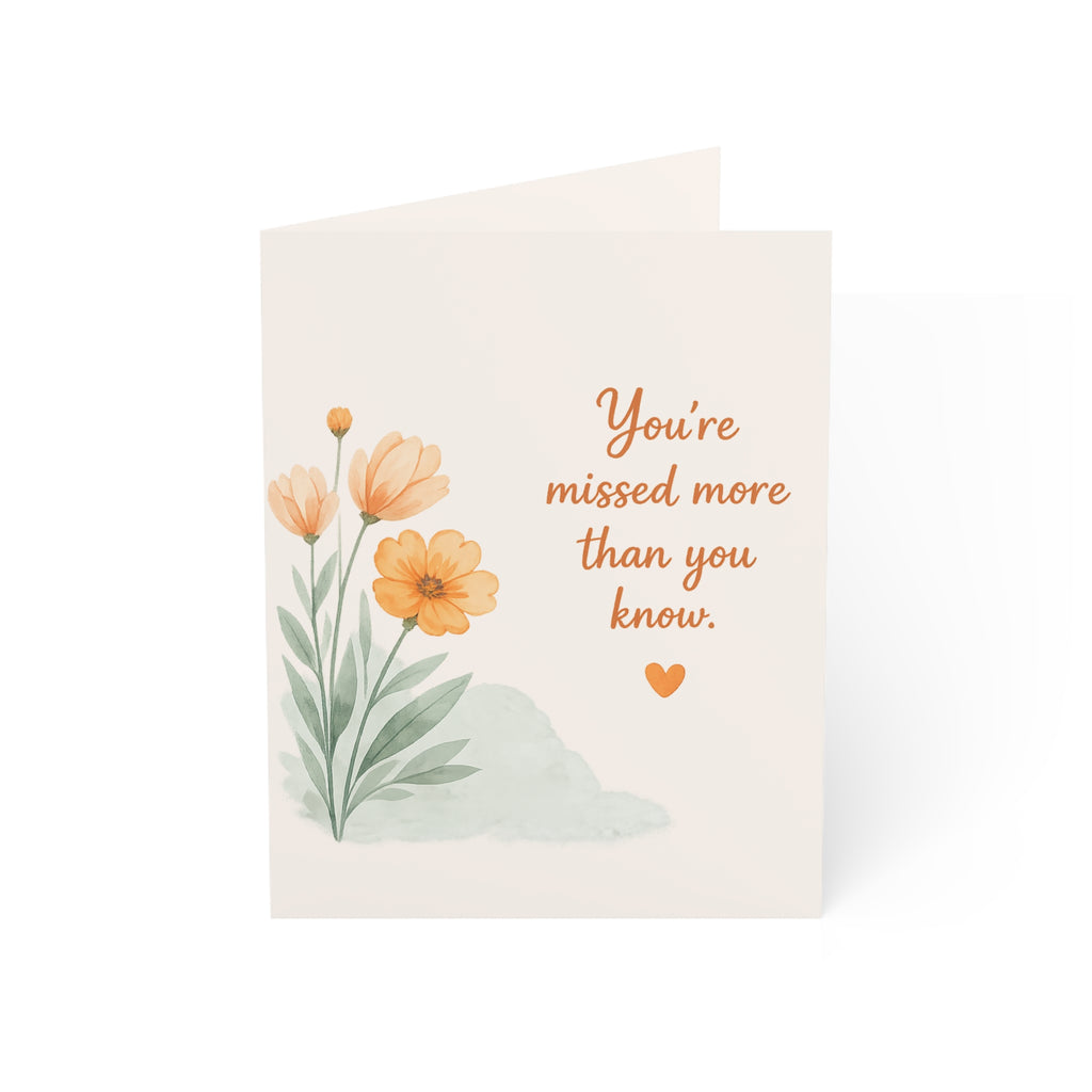 Missing You Floral Greeting Card — "You're missed more than you know" Sympathy/Thinking of You Card (Single or Packs)