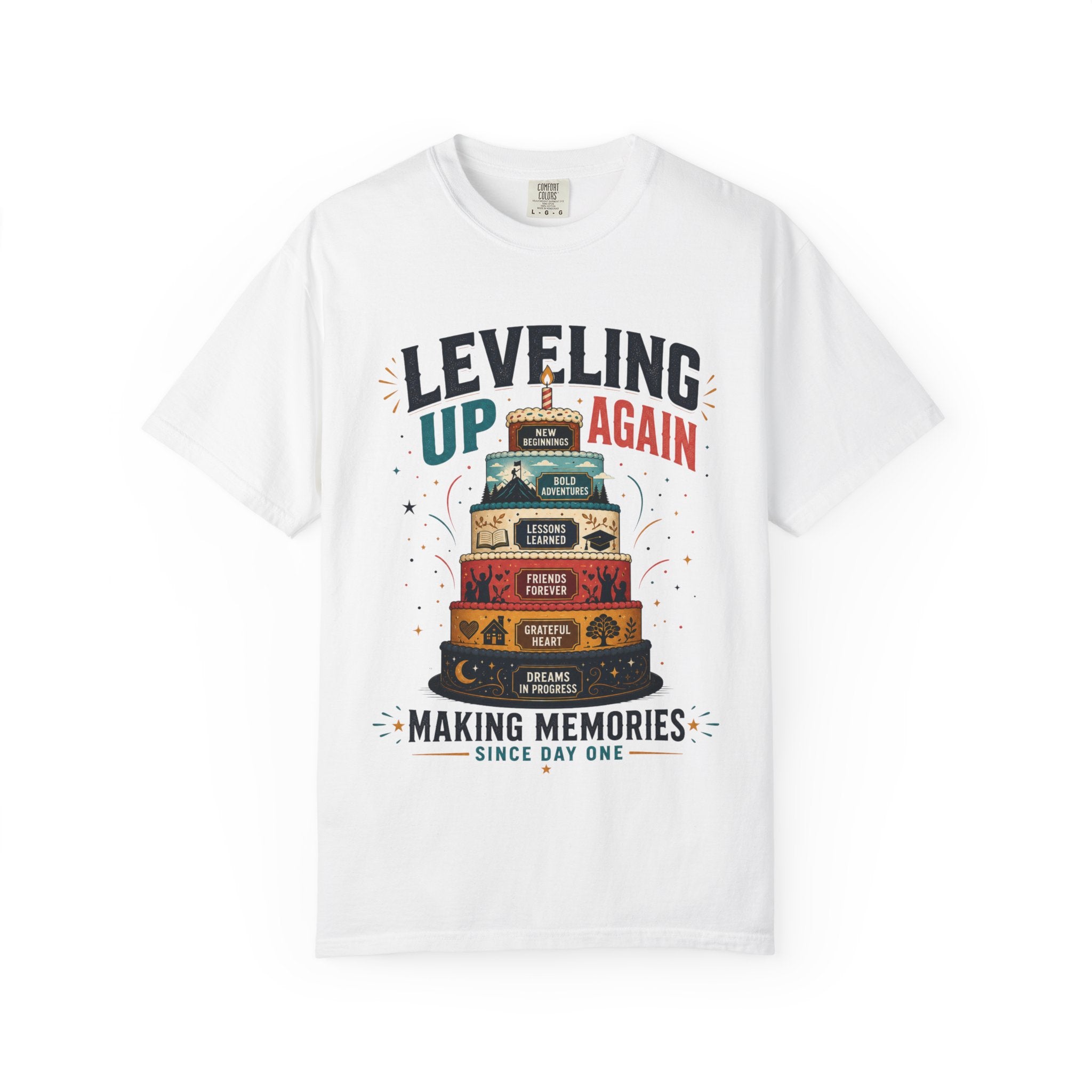Leveling Up Again T-Shirt — "Making Memories Since Day One" Gamer Birthday Tee