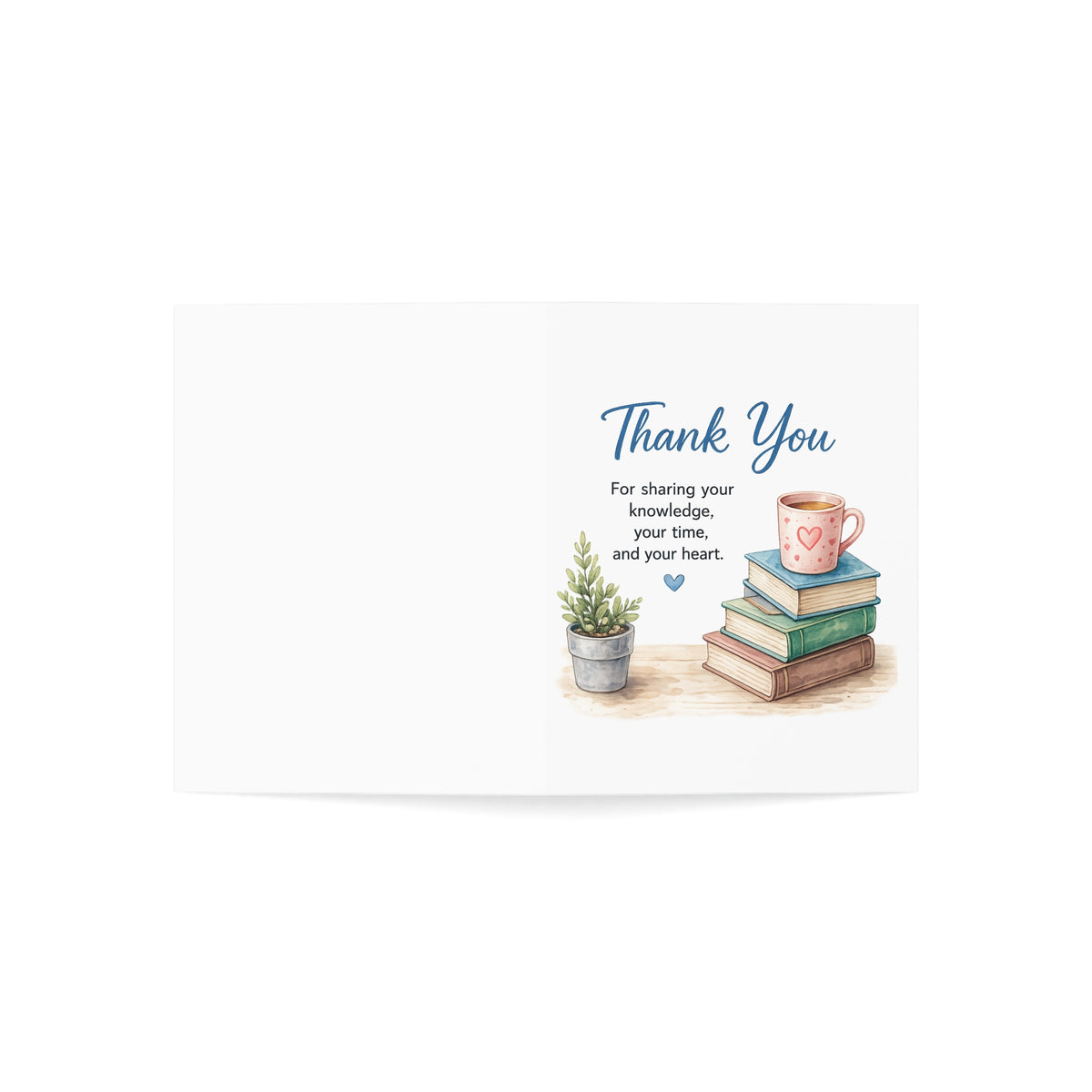 Thank You Teacher Greeting Card — 'Thank You for sharing your knowledge, your time, and your heart' (Single or Pack of 10/30/50)