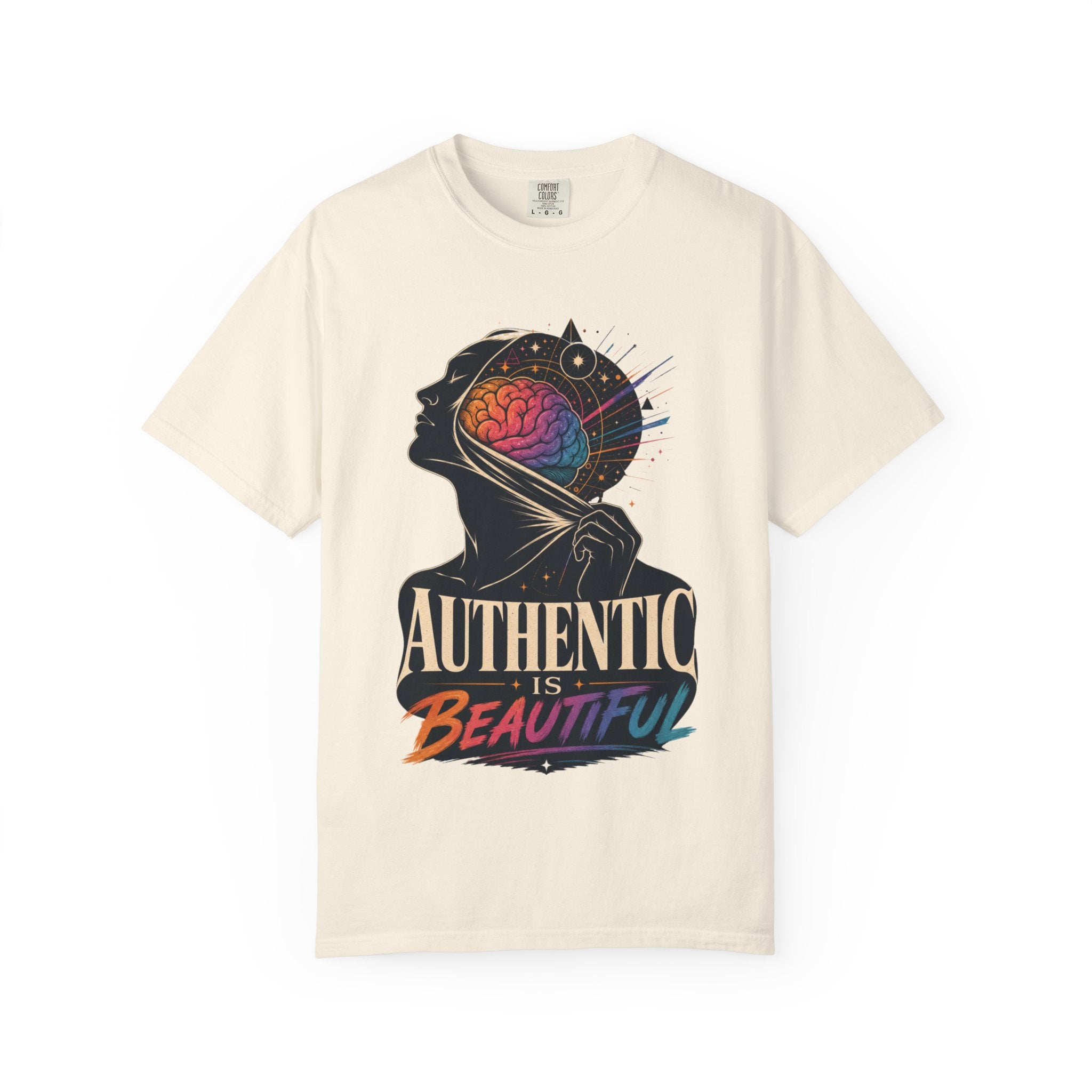 Authentic Is Beautiful Graphic T-Shirt — Pride Rainbow Mind Empowerment Tee