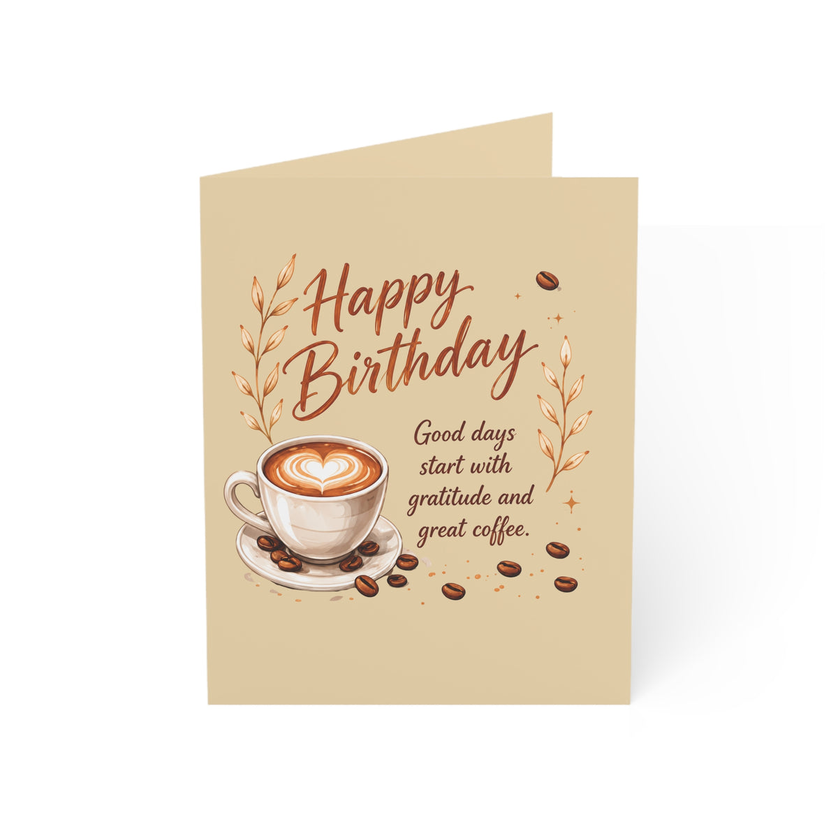 Happy Birthday Coffee Greeting Card — 'Good days start with gratitude and great coffee' (Single or Bulk Pack)