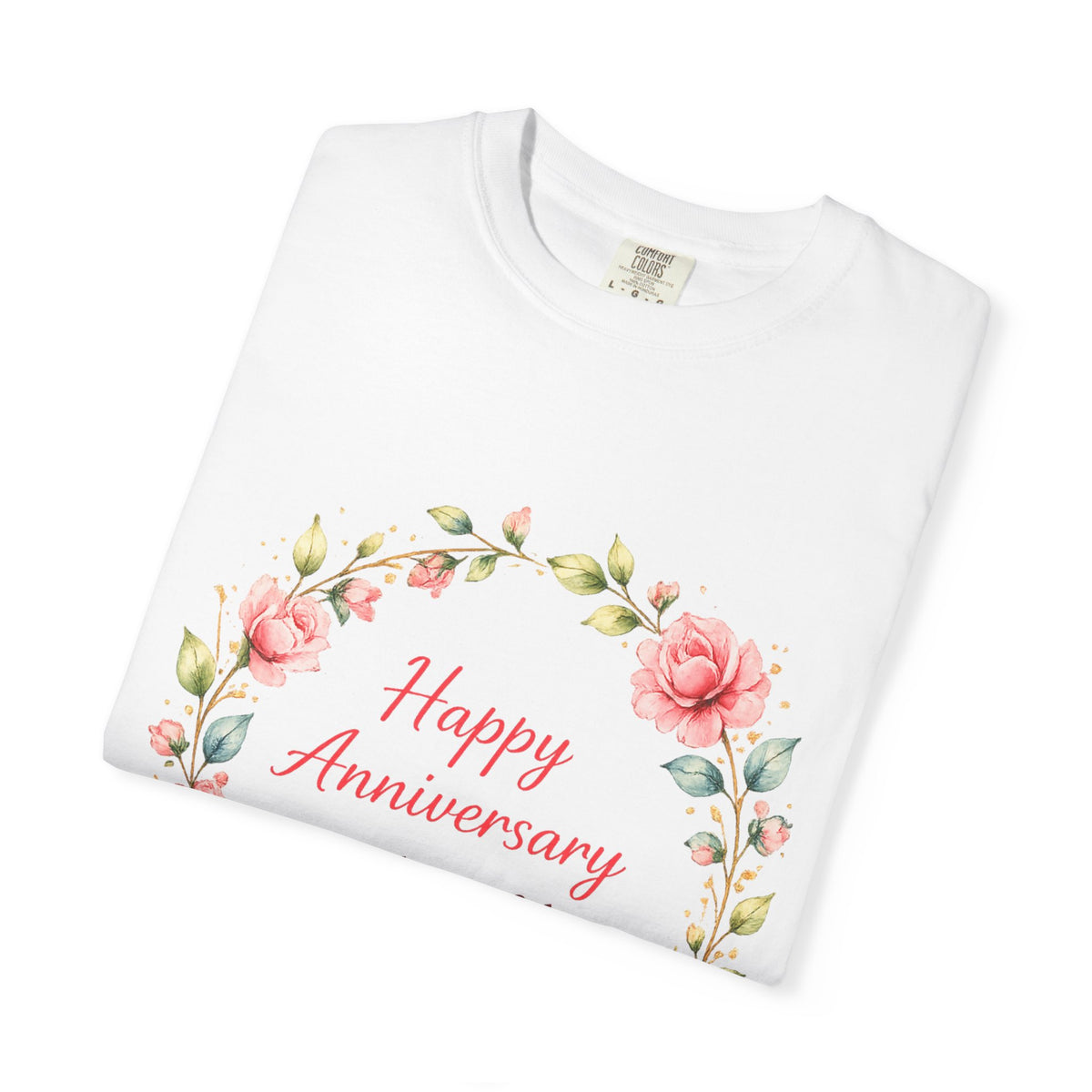 Anniversary Floral T-Shirt — "Happy Anniversary to a beautiful couple" Gift Tee