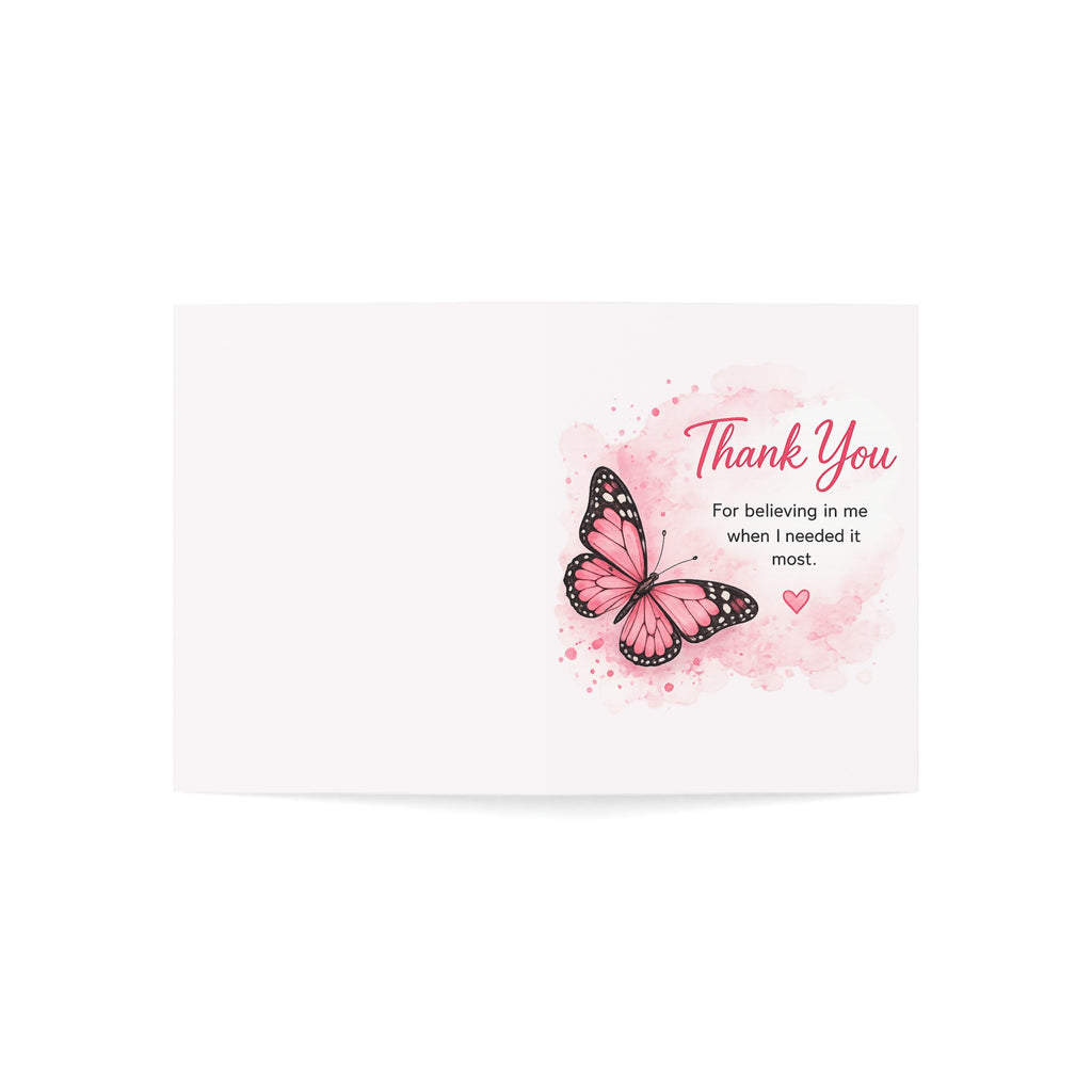 Thank You Butterfly Greeting Card — "Thank You for believing in me when I needed it most" (Single or Bulk Packs)