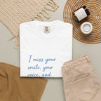 T‑Shirt — “I miss your smile, your voice, and everything about you.” Romantic Heart Tee