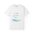 I Wish You Were Here T-Shirt — Beachy Seaside Graphic Tee
