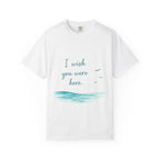 I Wish You Were Here T-Shirt — Beachy Seaside Graphic Tee