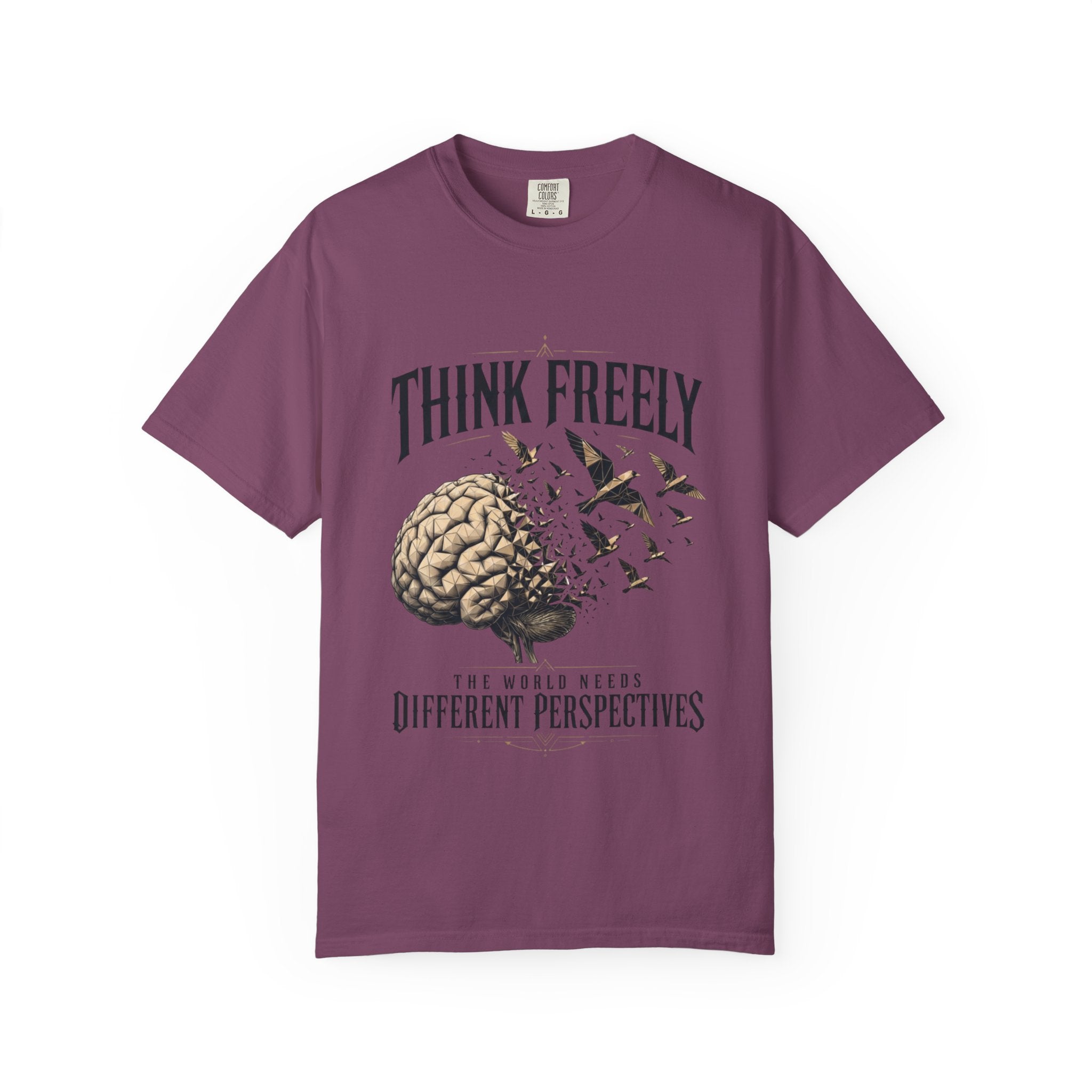 Think Freely T-Shirt — 'The World Keeps Different Perspectives' Graphic Tee