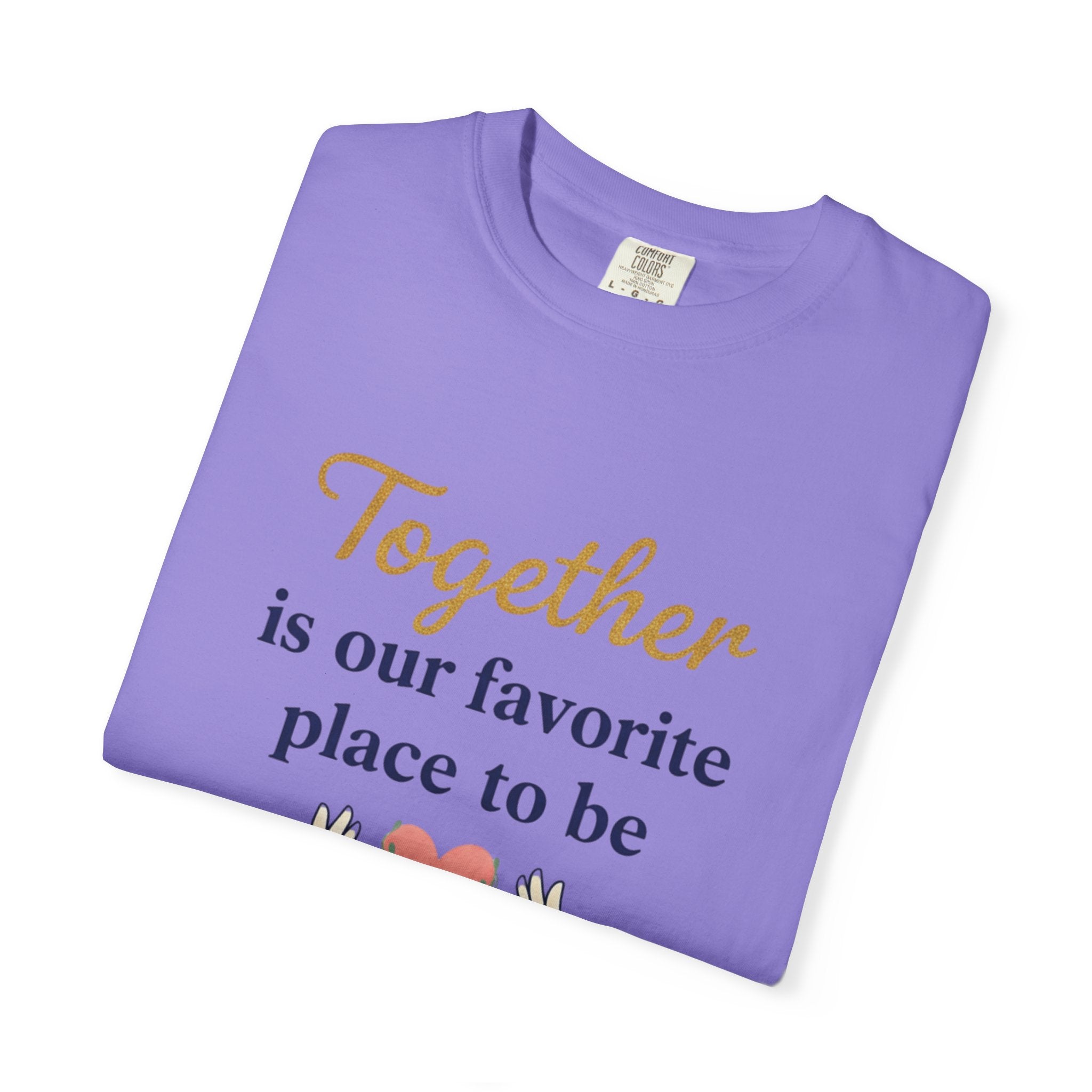 Together Is Our Favorite Place To Be - Romantic Heart T-Shirt