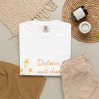 T-Shirt - "Distance Can't Change How Much I Miss You" Floral Comfort Tee