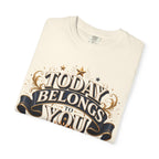 Birthday T-Shirt – "Today Belongs to You" Celebrate Big Tee