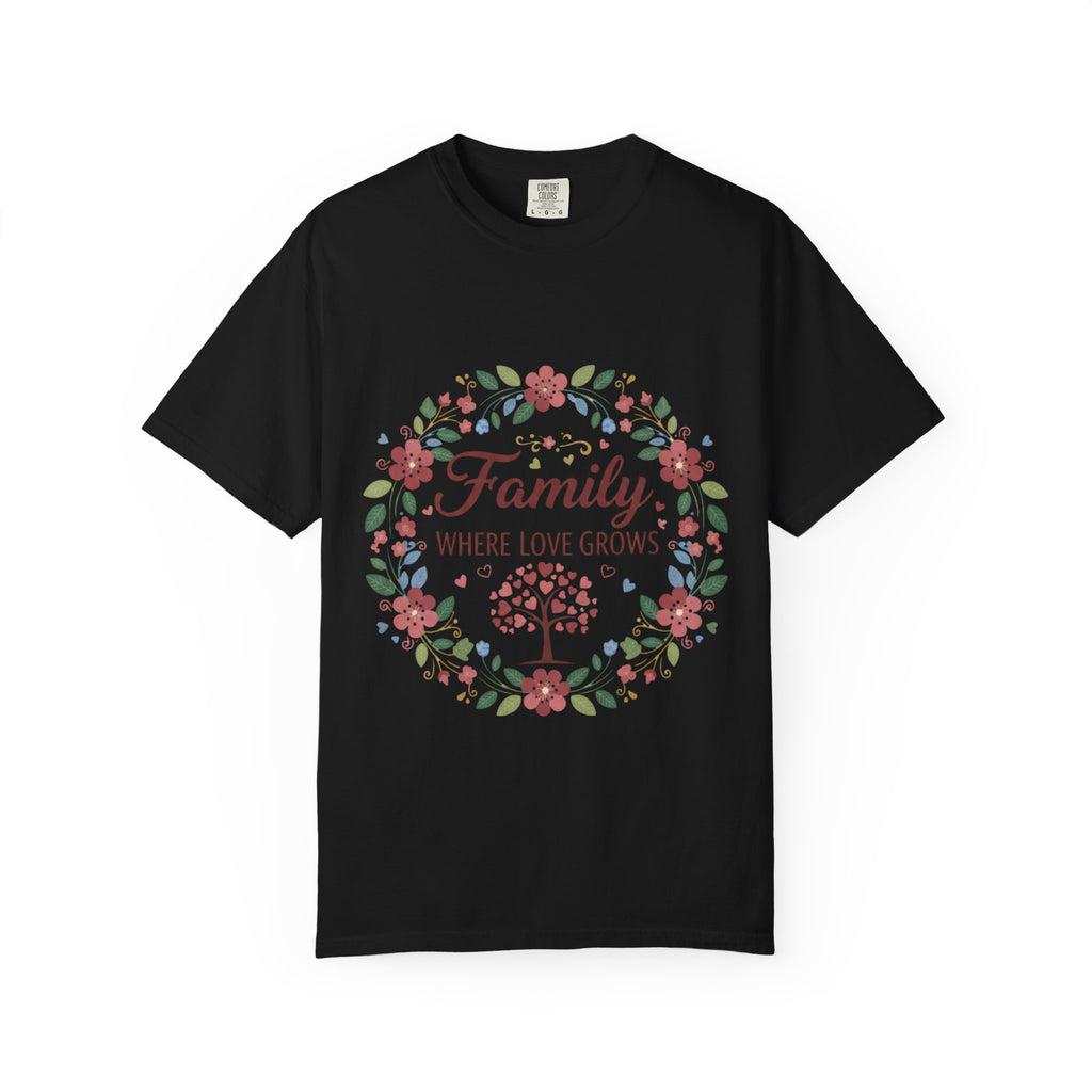 Family Where Love Grows T-Shirt
