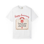 Happy Anniversary 'My Emergency Contact for Life' T-Shirt