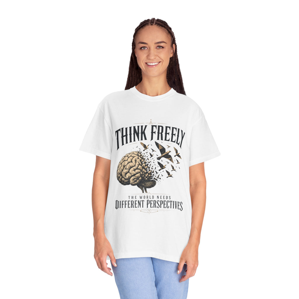Think Freely T-Shirt — 'The World Keeps Different Perspectives' Graphic Tee
