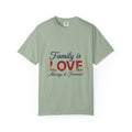 Family Is Love T-Shirt – "Family is Love Always & Forever" Graphic Tee