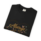 T-Shirt — "Always In My Heart, Forever Loved" Memorial Floral Tee