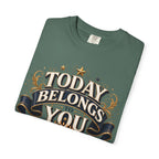 Birthday T-Shirt – "Today Belongs to You" Celebrate Big Tee