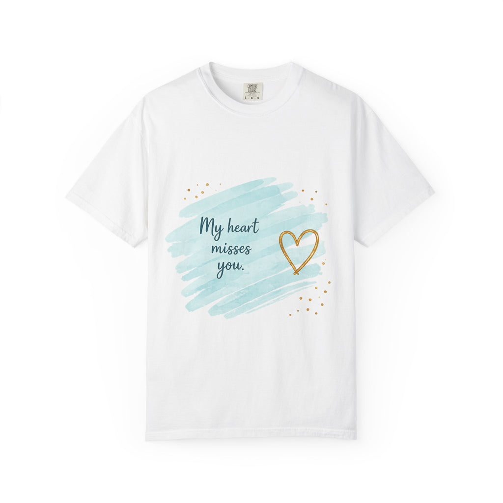 My Heart Misses You T-Shirt — Soft Pastel Heart Sympathy Tee