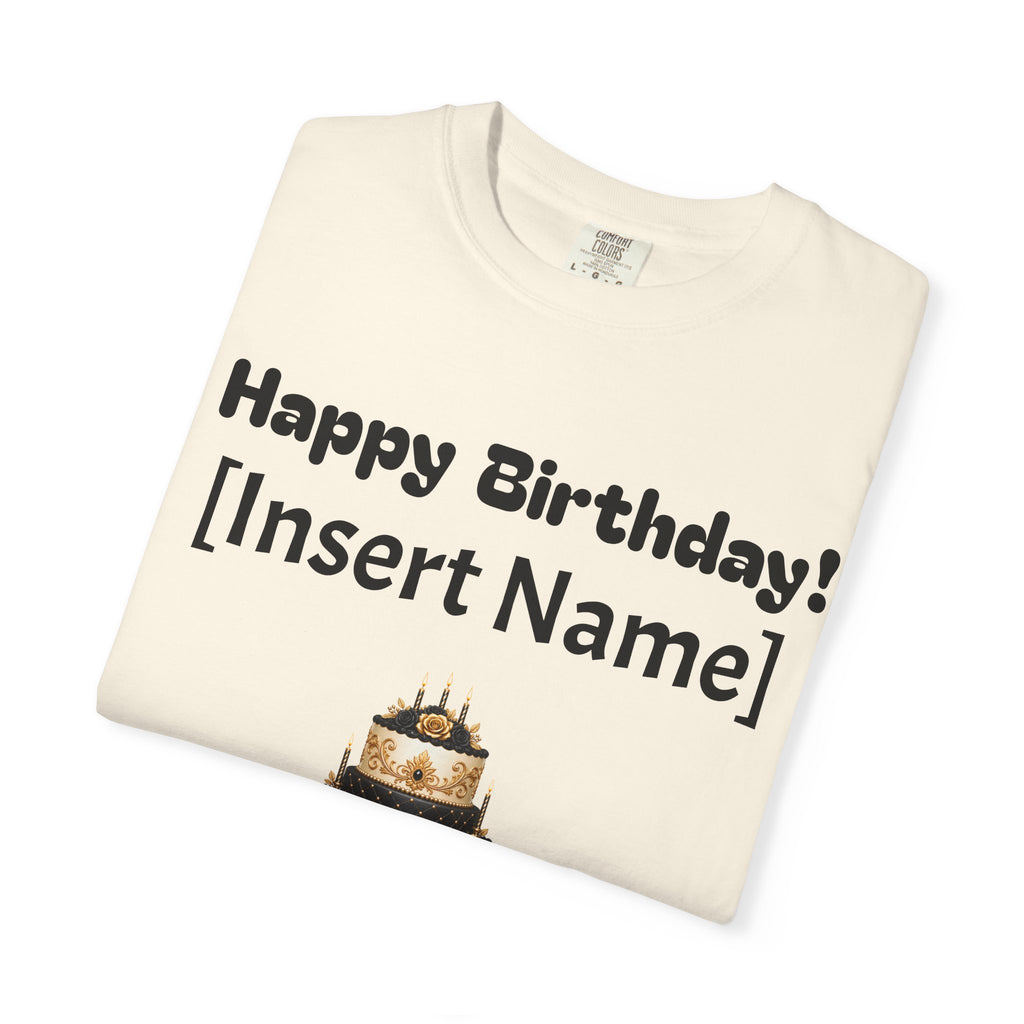 Birthday Cake Personalized T‑Shirt — "Happy Birthday! [Insert Name]" Customizable Tee